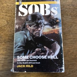 SOBs – Some Choose Hell